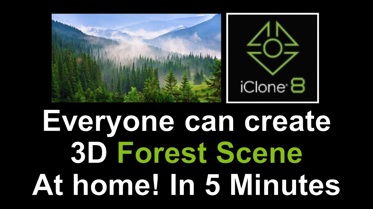 Creating a Realistic Forest Scene in iClone 8 | 3D Animation Tutorial
