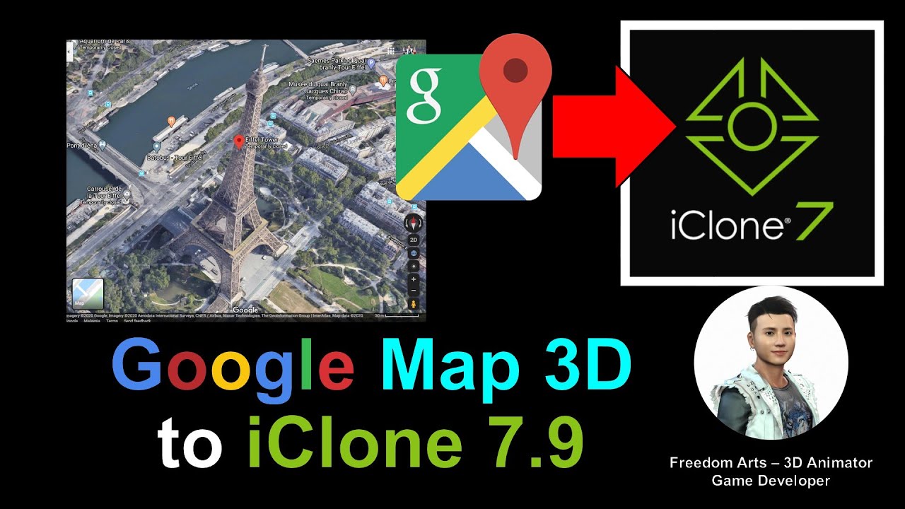 Google Map 3D to iClone 7.9 – Full Tutorial