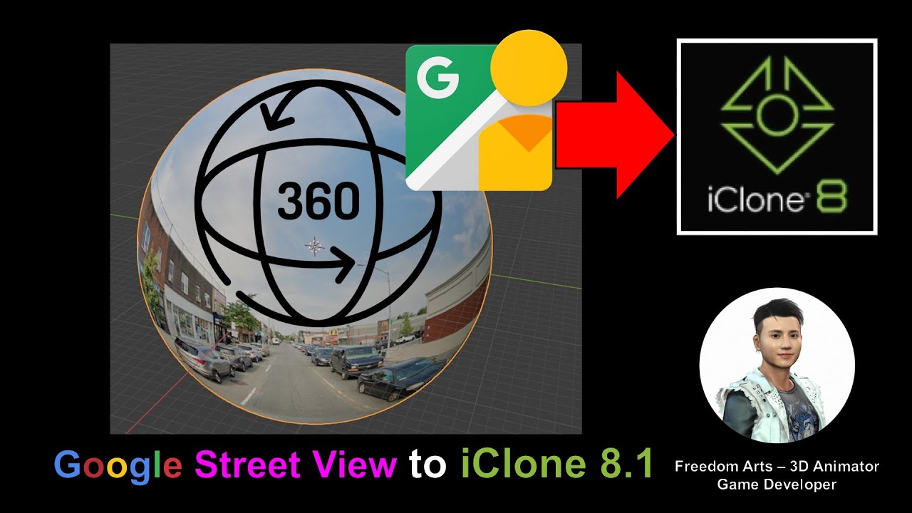 Google Street View 360 to iClone 8.1 – Full Tutorial