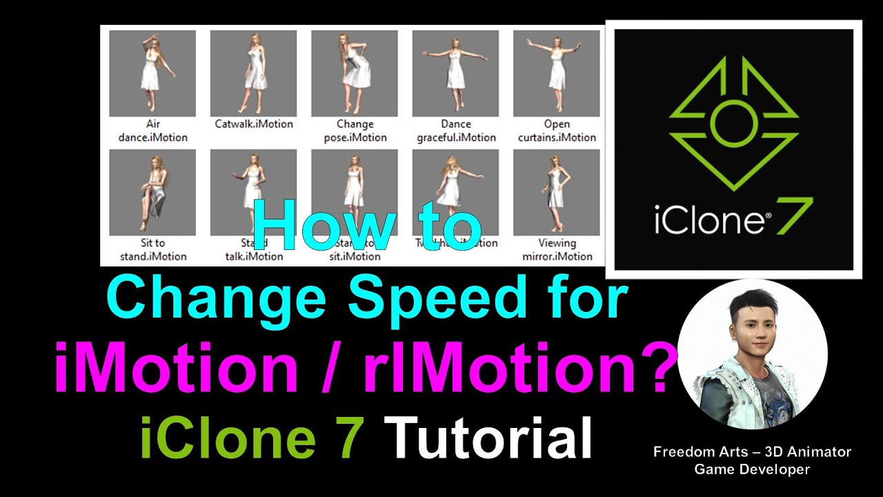 How to change motion speed – iClone 7 iMotion rlMotion Full Tutorial