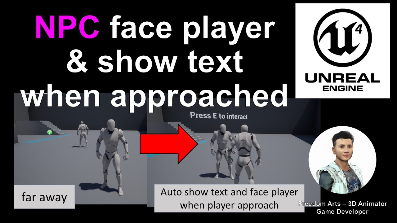 How to create NPC with floating text above the head. Auto face to you if u approach? Unreal Engine