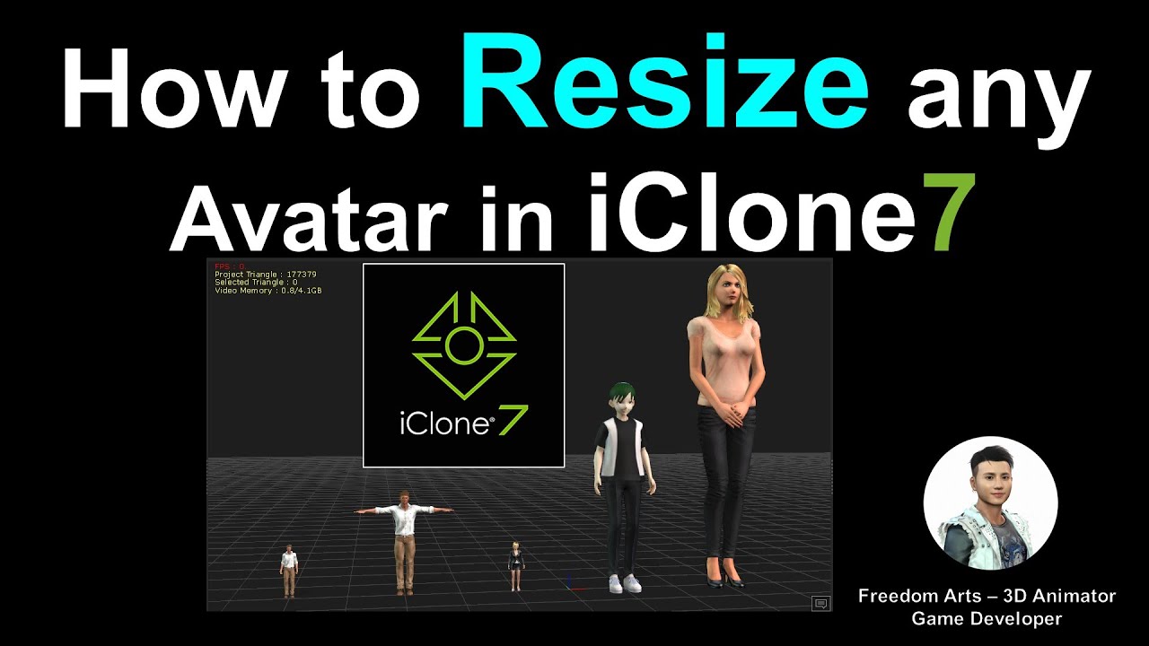 How to resize avatar / character in iClone 7 – Full Tutorial