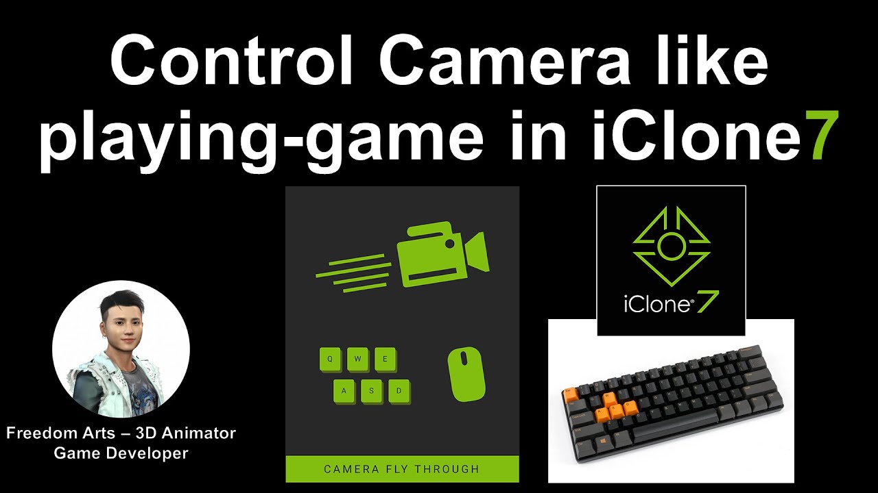 Move the camera like FPS game in iClone