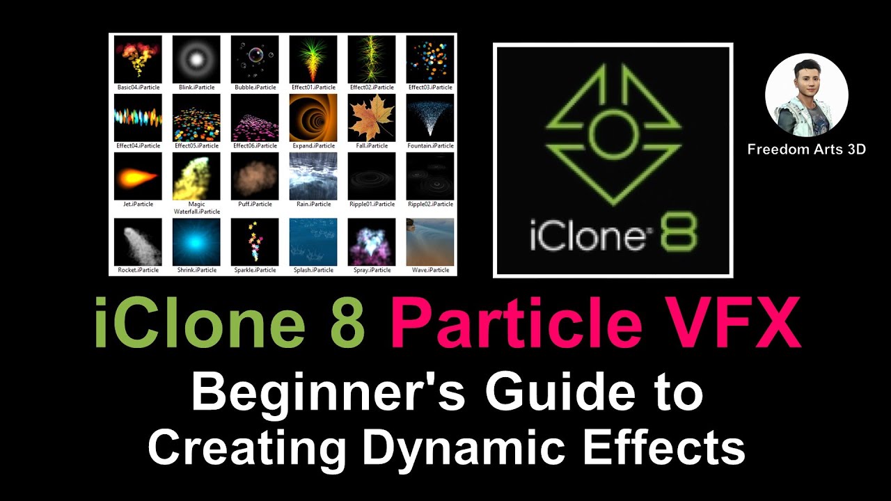 iClone 8 Particle VFX Made Easy: Beginner’s Guide to Creating Dynamic Effects