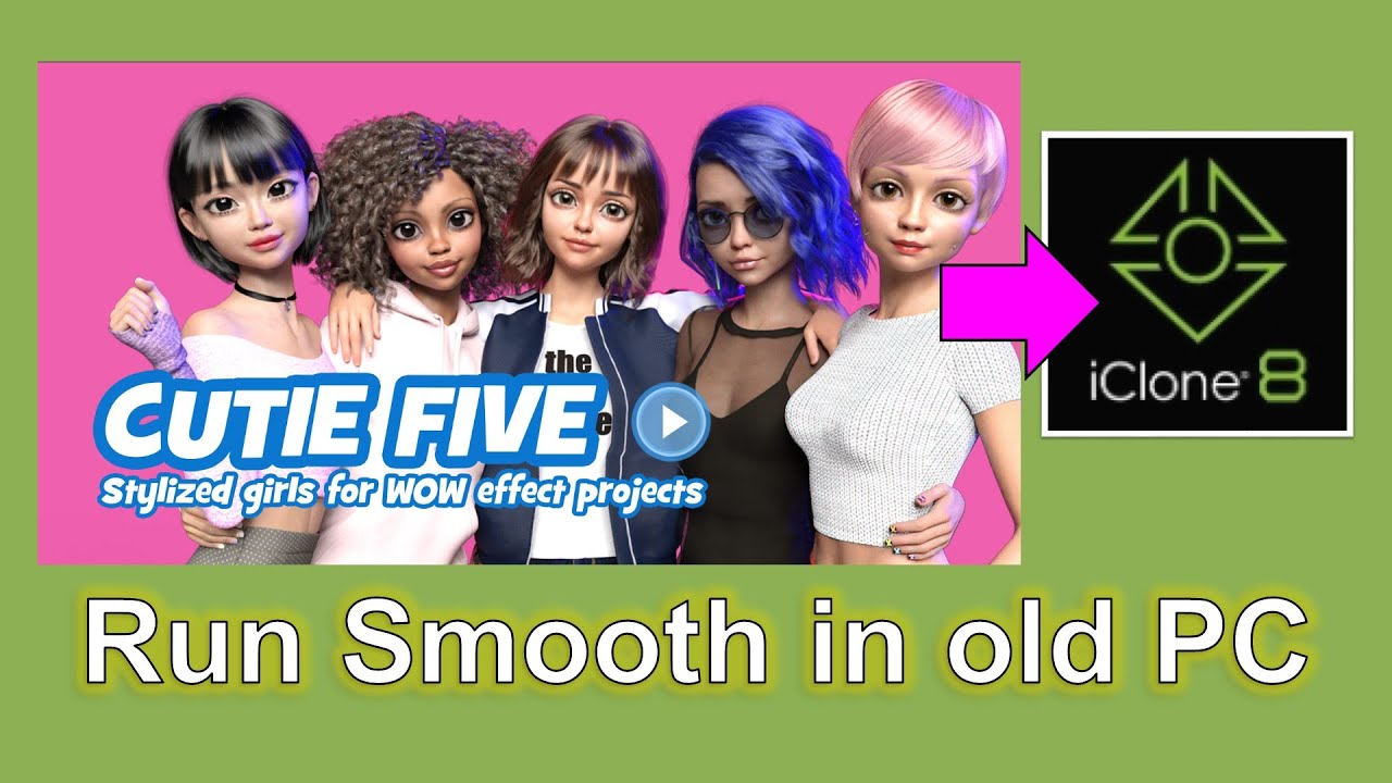 Cutie Five Run Smooth in Old Laptop! Full Tutorial #iclone #cutiefive #graphic #lag #tutorial